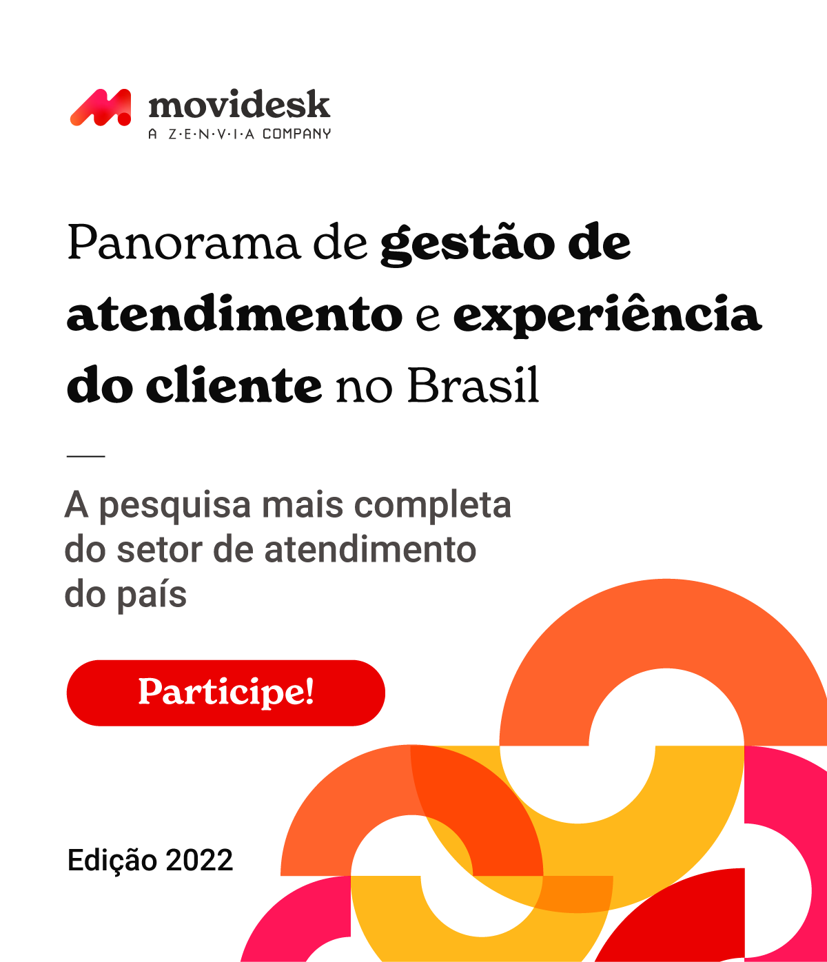 Pesquisa Panorama de Gestão de Atendimento e Experiência do cliente no Brasil